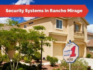 Security Systems in Rancho Mirage