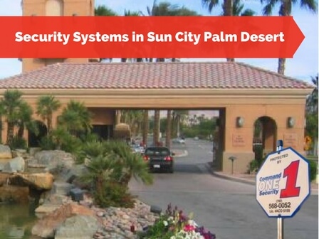 Security Systems in the community of Sun City Palm Desert