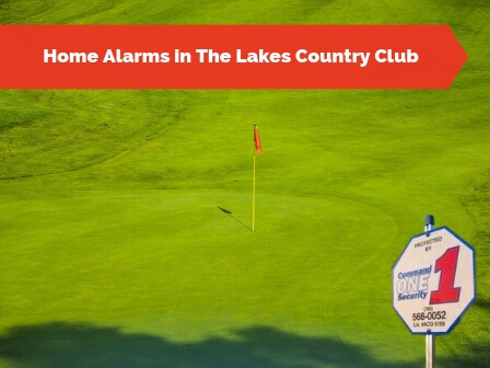 Home Alarms in The Lakes Country Club