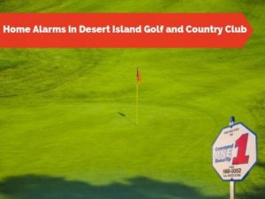 Home Alarms in Desert Island Golf and Country Club
