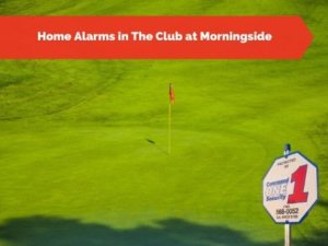 Home Alarms in The Club at Morningside