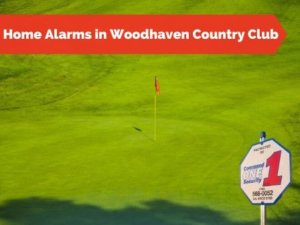Home Alarms in Woodhaven Country Club